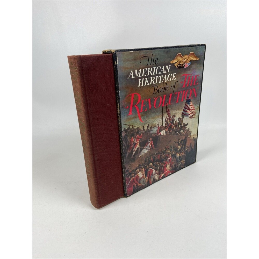 The American Heritage Book of the Revolution-by Richard M. Ketchum 1958 1st Ed